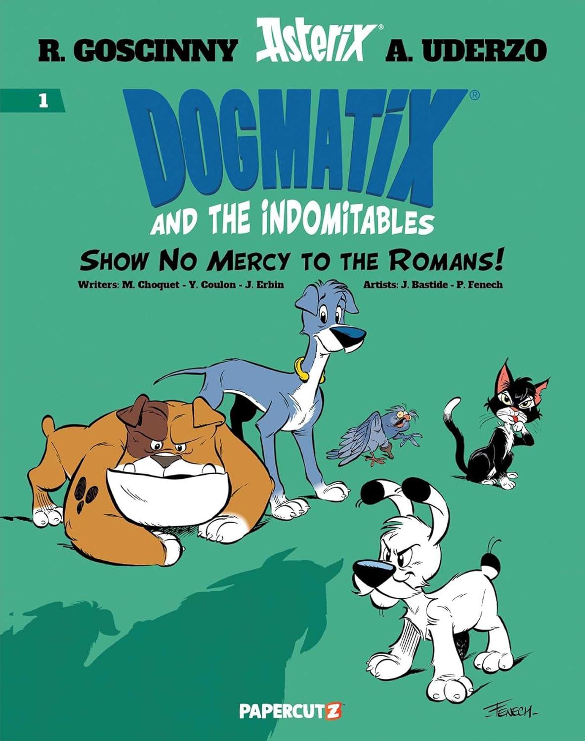 Dogmatix and the Indomitables Vol. 1