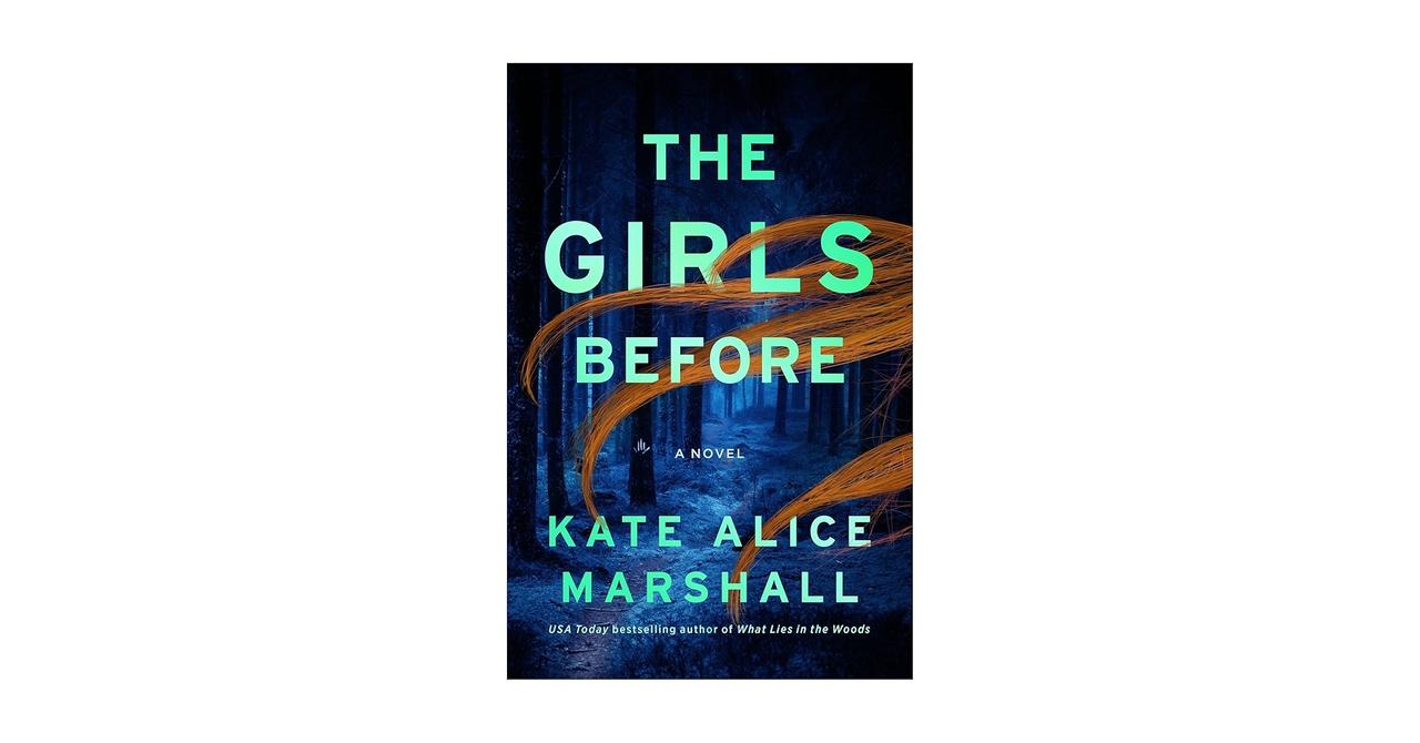 The cover of The Girls Before by Kate Alice Marshall