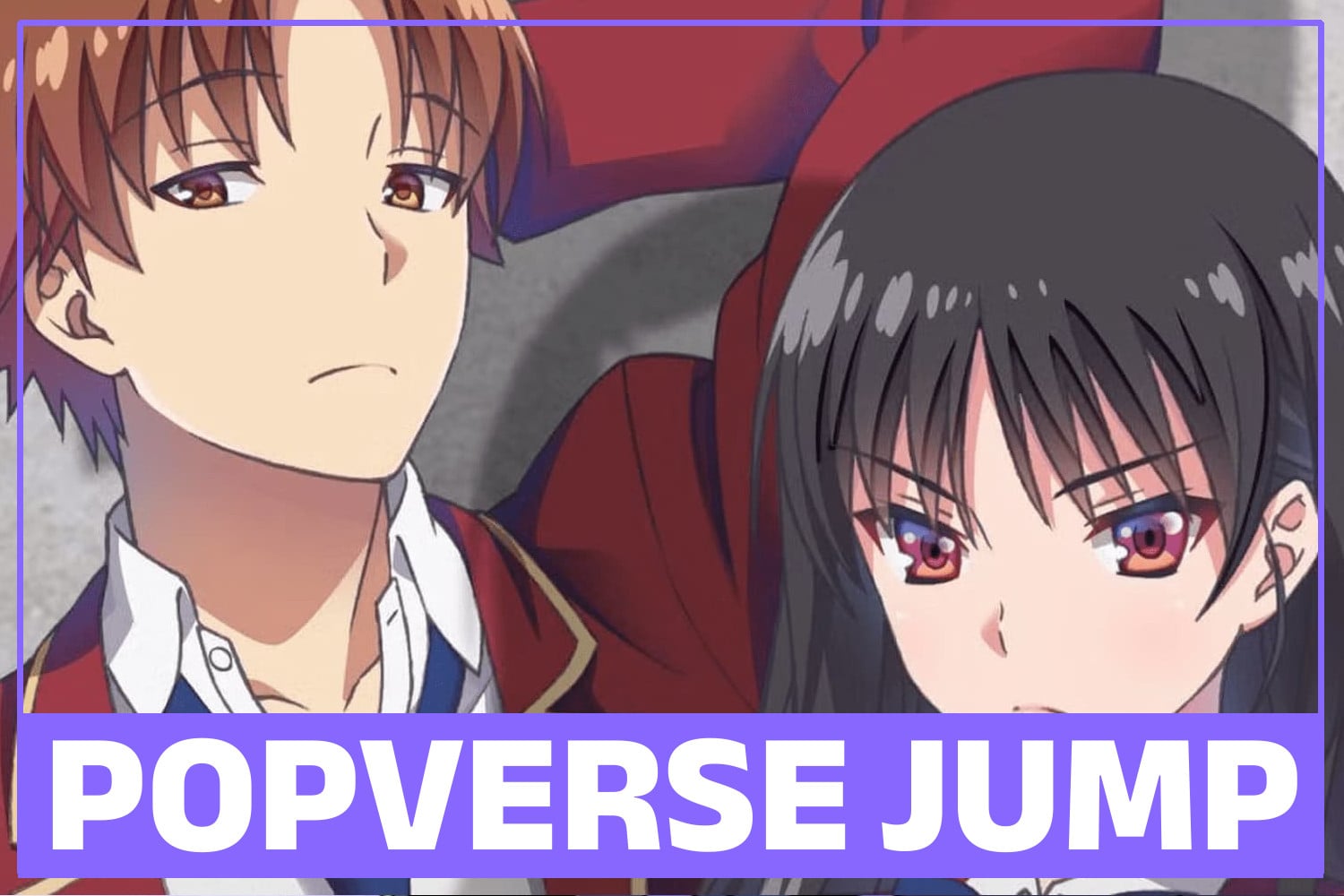 Popverse Jump Header Classroom Of The Elite